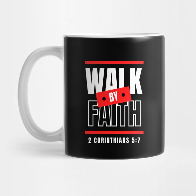 Walk By Faith | Bible Verse by All Things Gospel